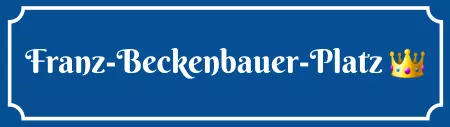 Strassen - Hausnummern Franz-Beckenbauer-Platz Bild